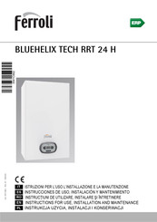 Ferroli BLUEHELIX TECH RRT 24 H Instruction For Use, Installation And Assembly
