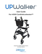LifeWalker Mobility Products UPWalker CardioAccelerator H300 User Manual