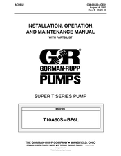 GORMAN-RUPP PUMPS T10A60S-BF6L Installation, Operation, And Maintenance Manual With Parts List