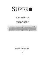 Supero SUPERSERVER 6027R-TDARF User Manual
