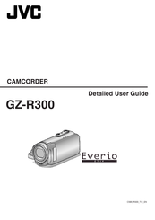 JVC Everio GZ-R300 Detailed User Manual