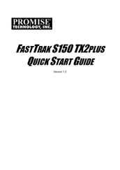 Promise Technology FastTrak S150 TX2plus Quick Start Manual