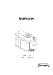 DeLonghi Nespresso VERTUO LATTISSIMA Instructions Manual