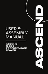Ascend R-300 User & Assembly Manual