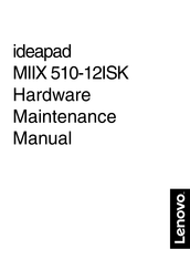 Lenovo ideapad MIIX 510-12ISK Hardware Maintenance Manual