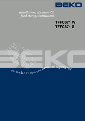 Beko TFFC671 W Installation, Operation & Food Storage Instructions