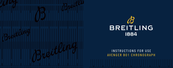 Breitling AVENGER B01 Instructions For Use Manual