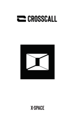Crosscall X-SPACE Manual