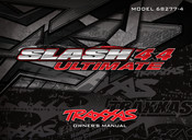 Traxxas SLASH 4x4 ULTIMATE Owner's Manual
