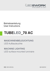 LED2WORK TUBELED 70 AC User Instructions