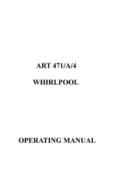 Whirlpool ART 471/A/4 Operating Manual