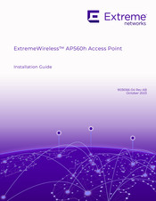 Extreme Networks ExtremeWireless AP560h Installation Manual