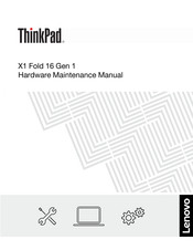Lenovo ThinkPad X1 Fold 16 Gen 1 Hardware Maintenance Manual