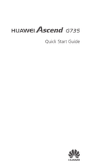Huawei Ascend G735 Quick Start Manual