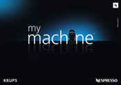 Krups my machine Nespresso Pixie XN304T Manual