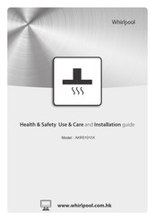 Whirlpool AKR5101/IX Health & Safety, Use & Care And Installation Manual