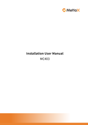 MettaX MC403 Installation & User Manual