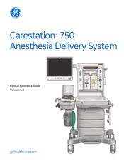 GE Carestation 750c Clinical Reference Manual