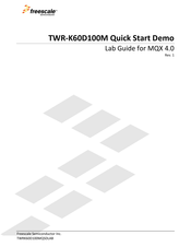 Freescale Semiconductor TWR-K60D100M Quick Start Manual