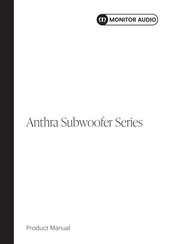 Monitor Audio Anthra Series Product Manual