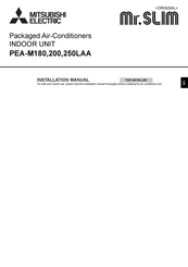 Mitsubishi Electric Mr. SLIM PEA-M180LAA Installation Manual