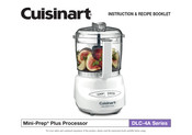 Cuisinart Mini-Prep Plus DLC-4A Series Instruction/Recipe Booklet