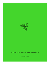 Razer BlackShark V2 HyperSpeed Master Manual