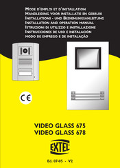 Extel VIDEO GLASS 675 Installation And Operation Manual