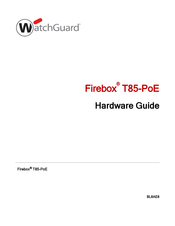 Watchguard Firebox T85-PoE Hardware Manual