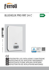 Ferroli BLUEHELIX 352 RRT 24 C Instructions For Use, Installation And Maintenence