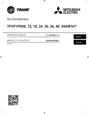 Mitsubishi Electric TRANE TPVFYP0024AM141 Series Operation Manual