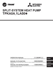 Mitsubishi Electric TRANE TPKA0A 1LA00 Series Operation Manual