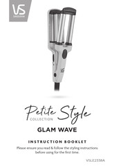 Vs Sassoon PETITE STYLE GLAM WAVE Instruction Booklet