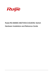 Ruijie RG-S6000C-48GT4XS-E-AC DCN Hardware  Installation And Reference Manual