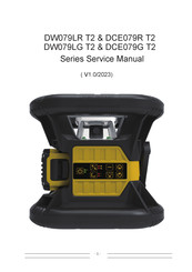 DeWalt DW079LG T2 Series Service Manual