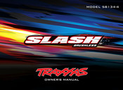 Traxxas SLASH BRUSHLESS 58134-4 Owner's Manual