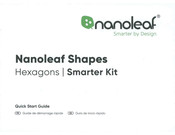Nanoleaf Shapes Hexagons Smarter Kit Quick Start Manual
