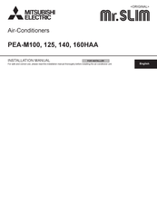 Mitsubishi Mr. Slim PEA-M100HAA Installation Manual