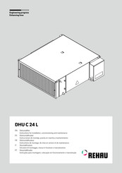 Rehau DHU C 24 L Instructions For Installation, Commissioning And Maintenance