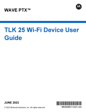 Motorola TLK 25 Wi-Fi User Manual