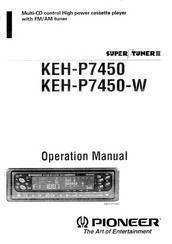Pioneer SUPERTUNER III KEH-P/7450-W Operation Manual