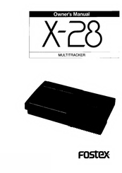 Fostex X-28 Owner's Manual