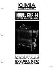 CMA Dishmachines CMA-44 Service And Parts Manual