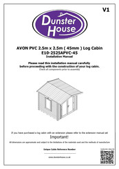 Dunster House AVON PVC E10-2525APVC-45 Installation Manual