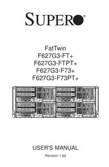 Supermicro Super FatTwin F627G3-F73+ User Manual