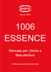 Quick Mill 1006 ESSENCE User And Maintenance Manual