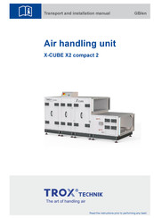 Trox Technik X-CUBE X2 compact 2 Transport And Installation Manual