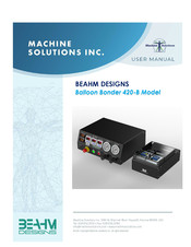 MACHINE SOLUTIONS BEAHM DESIGNS 420-B User Manual