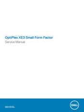 Dell OptiPlex XE3 Small Form Factor Service Manual