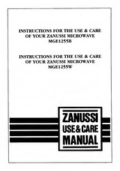 Zanussi MGE1255W Instructions For The Use And Care